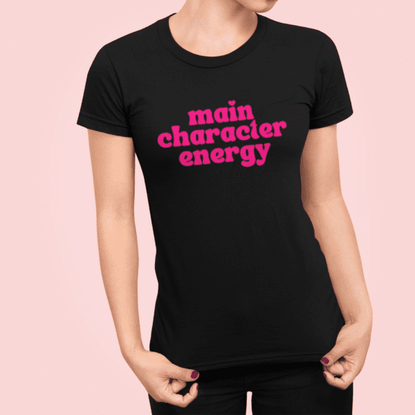 Quirky "Main Character Energy" Graphic T Shirt