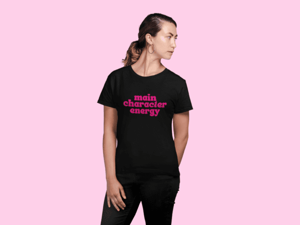 Quirky "Main Character Energy" Graphic T Shirt