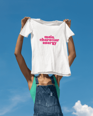 Quirky "Main Character Energy" Graphic T Shirt